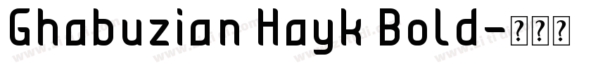 Ghabuzian Hayk Bold字体转换